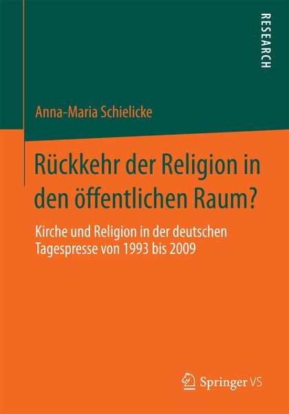 Rückkehr der Religion in den öffentlichen Raum?, Taschenbuch von Anna-Maria Schielicke, Springer Fachmedien Wiesbaden GmbH, 9783658051846