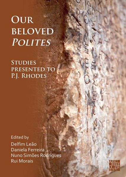 Produktbild: Our Beloved Polites: Studies presented to P.J. Rhodes