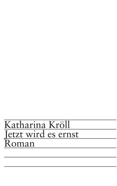 Jetzt wird es ernst, Taschenbuch von Katharina Kröll, Bookmundo Osiander, 9789403759272