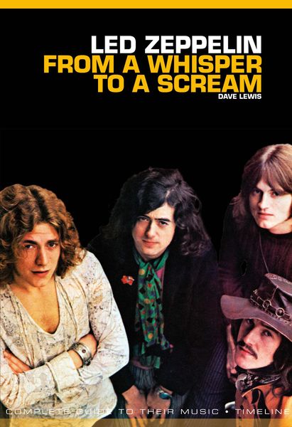 Produktbild: From A Whisper to A Scream: The Complete Guide to the Music of Led Zeppelin