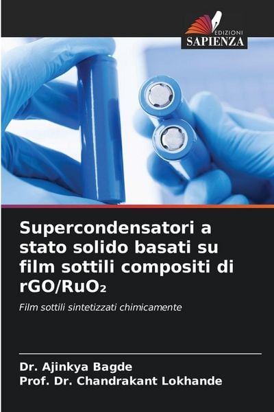 Produktbild: Supercondensatori a stato solido basati su film sottili compositi di rGO/RuO&iquest;