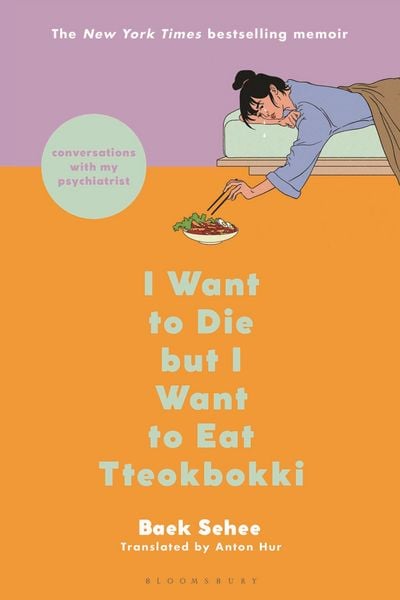Produktbild: I Want to Die But I Want to Eat Tteokbokki
