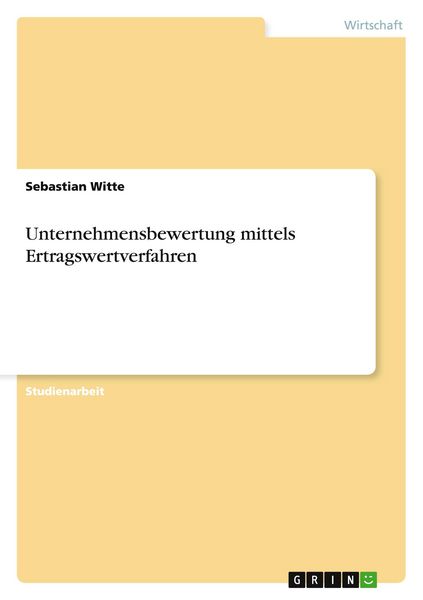 Produktbild: Unternehmensbewertung mittels Ertragswertverfahren