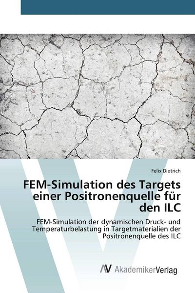 Produktbild: FEM-Simulation des Targets einer Positronenquelle f&uuml;r den ILC