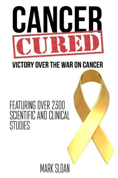 Produktbild: Cancer Cured: Victory Over The War On Cancer
