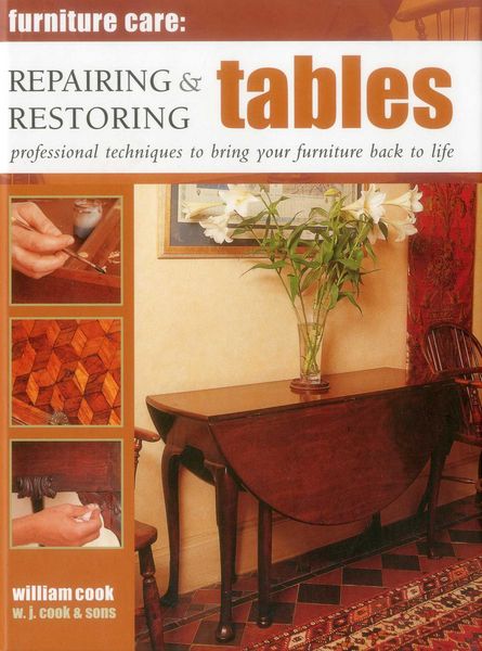 Produktbild: Furniture Care: Repairing & Restoring Tables