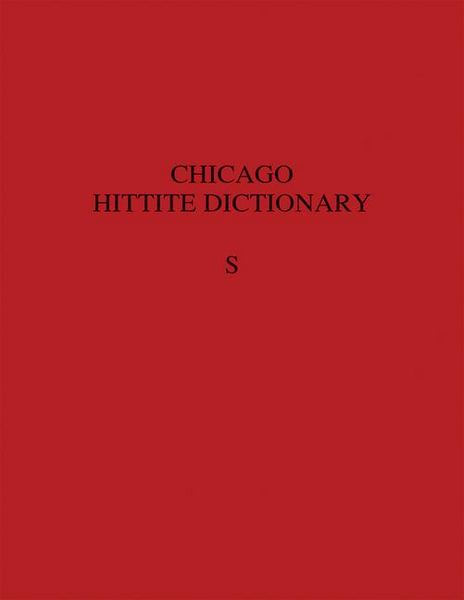 Produktbild: Hittite Dictionary of the Oriental Institute of the University of Chicago, Volume S (-sa to suu-)