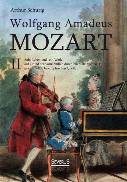 Produktbild: Wolfgang Amadeus Mozart. Sein Leben und sein Werk