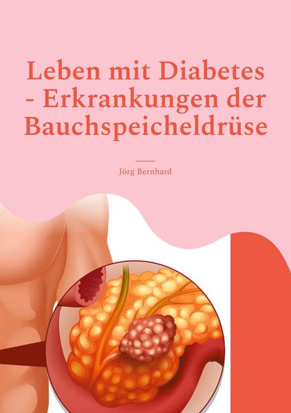 Produktbild: Leben mit Diabetes - Erkrankungen der Bauchspeicheldr&uuml;se