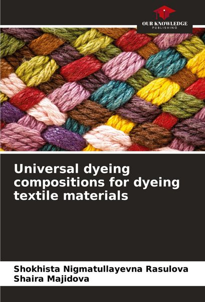 Produktbild: Universal dyeing compositions for dyeing textile materials