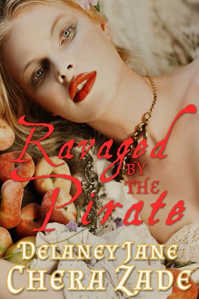 Produktbild: Ravaged by the Pirate (Pirate's Pleasure, #3)