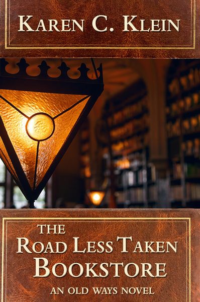 Produktbild: The Road Less Taken Bookstore (The Old Ways, #1)