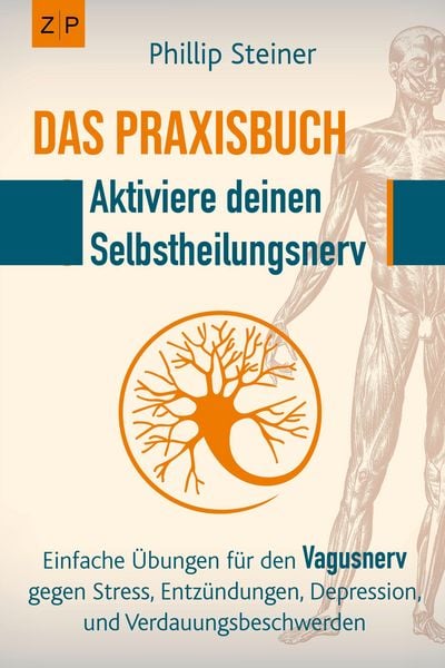Produktbild: Aktiviere deinen Selbstheilungsnerv - Das Praxisbuch