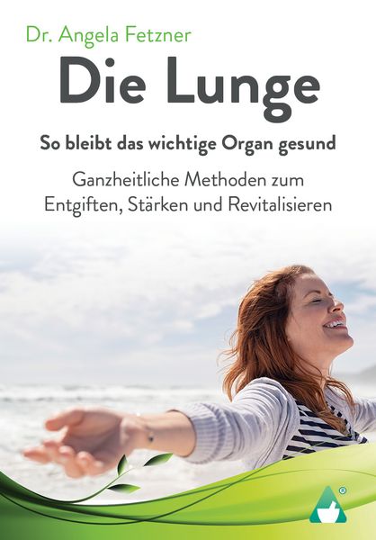Produktbild: Die Lunge - So bleibt das wichtige Organ gesund