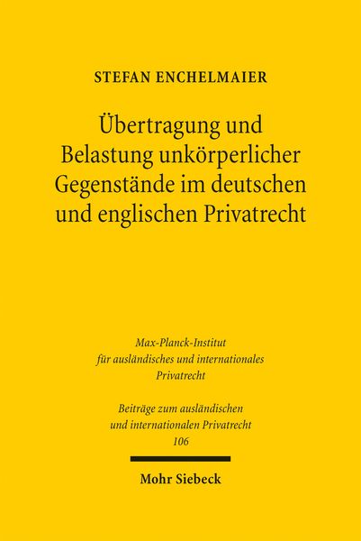 Produktbild: &Uuml;bertragung und Belastung unk&ouml;rperlicher Gegenst&auml;nde im deutschen und englischen Privatrecht