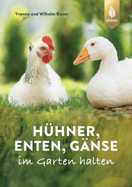 Produktbild: H&uuml;hner, Enten, G&auml;nse im Garten halten