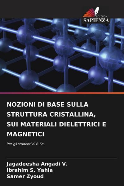 Produktbild: NOZIONI DI BASE SULLA STRUTTURA CRISTALLINA, SUI MATERIALI DIELETTRICI E MAGNETICI