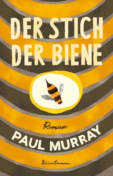 Der Stich der Biene, Taschenbuch von Paul Murray, Kunstmann, A