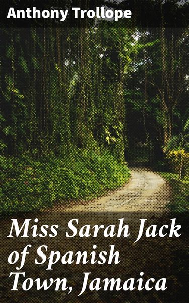 Produktbild: Miss Sarah Jack of Spanish Town, Jamaica