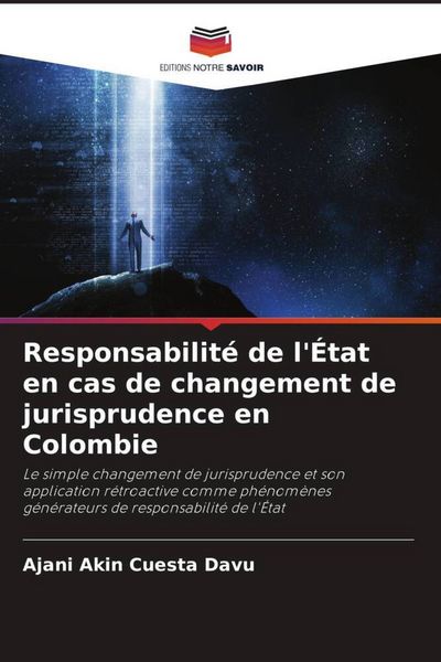 Produktbild: Responsabilit&eacute; de l'&Eacute;tat en cas de changement de jurisprudence en Colombie