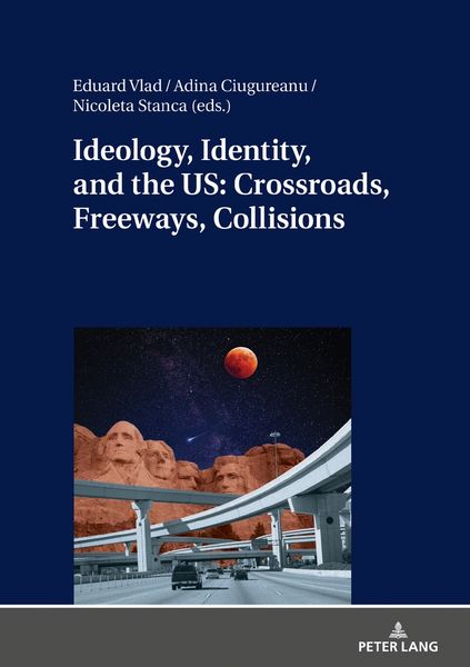 Produktbild: Ideology, Identity, and the US: Crossroads, Freeways, Collisions