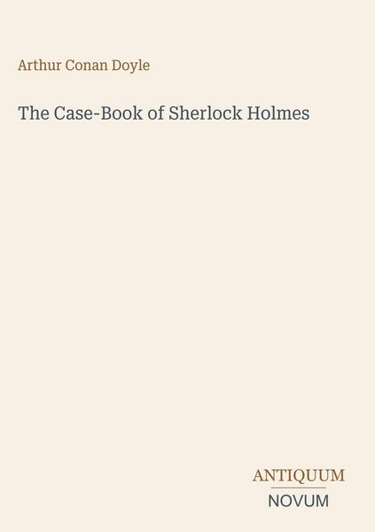 Produktbild: The Case-Book of Sherlock Holmes