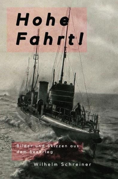 Hohe Fahrt!, Taschenbuch von Wilhelm Schreiner, Epubli, 9783750207073