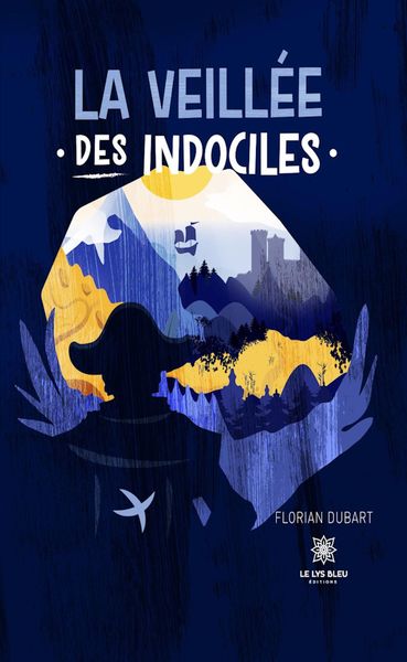 Produktbild: La veill&eacute;e des indociles