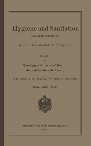 Hygiene and Sanitation („Gesundheitsbüchlein“), Taschenbuch von Springer Berlin, Springer Berlin, 9783642485176