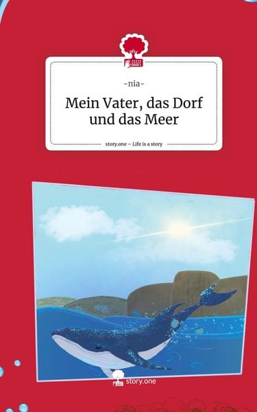 Produktbild: Mein Vater, das Dorf und das Meer. Life is a Story - story.one