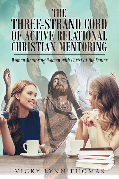 Produktbild: The Three-Strand Cord of Active Relational Christian Mentoring