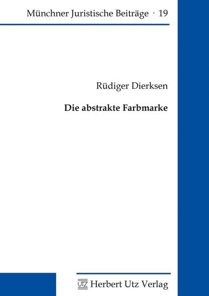 Die abstrakte Farbmarke, Taschenbuch von Rüdiger Dierksen, Utz, Herbert, 9783831681716