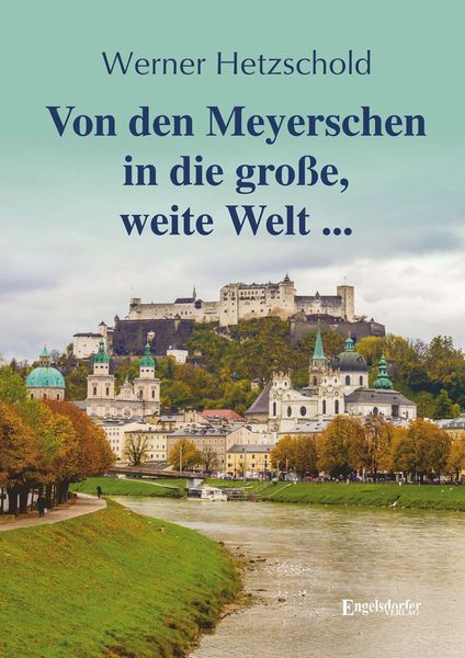 Produktbild: Von den Meyerschen in die gro&szlig;e, weite Welt ...