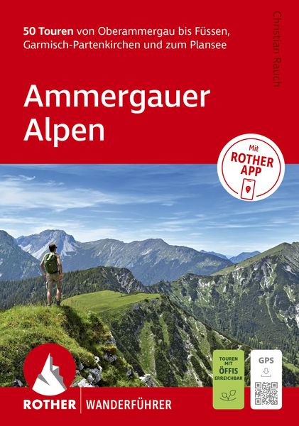 Produktbild: ROTHER Wanderf&uuml;hrer Ammergauer Alpen. 50 Touren von Oberammergau bis F&uuml;ssen, Garmisch-Partenkirchen und zum Plansee