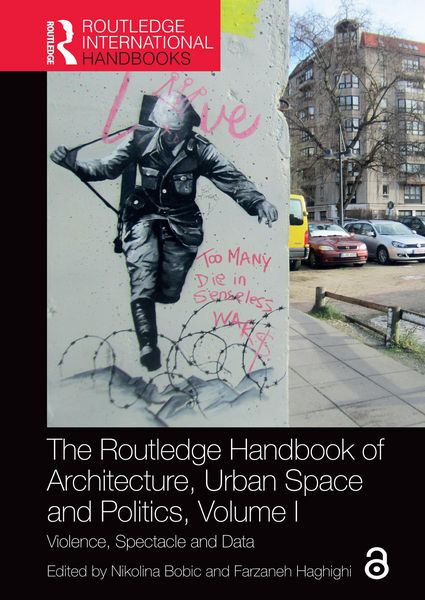 Produktbild: The Routledge Handbook of Architecture, Urban Space and Politics, Volume I