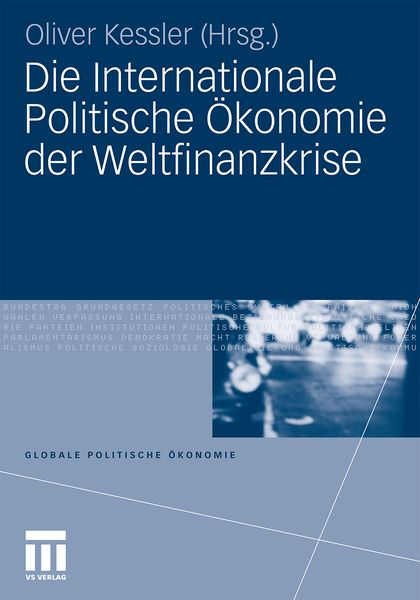 Produktbild: Die Internationale Politische &Ouml;konomie der Weltfinanzkrise