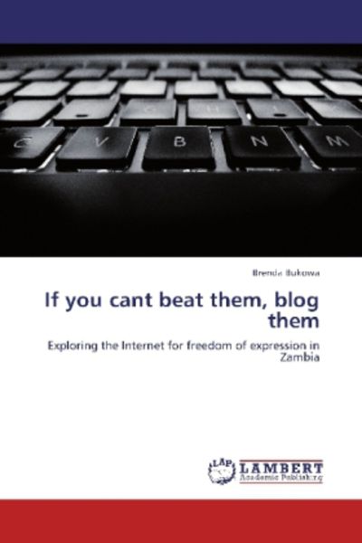 Bukowa, B: If you cant beat them, blog them, Taschenbuch von Brenda Bukowa, LAP LAMBERT Academic Publishing, 9783659310331