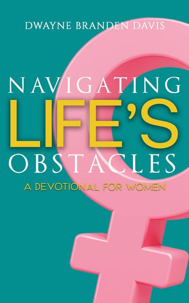 Produktbild: Navigating Life's Obstacles: A Devotional for Women