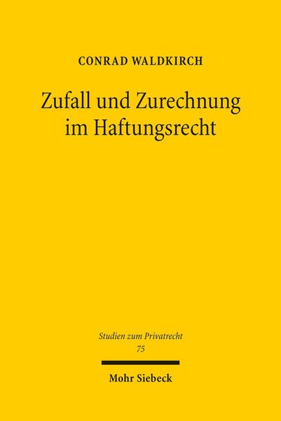 Produktbild: Zufall und Zurechnung im Haftungsrecht