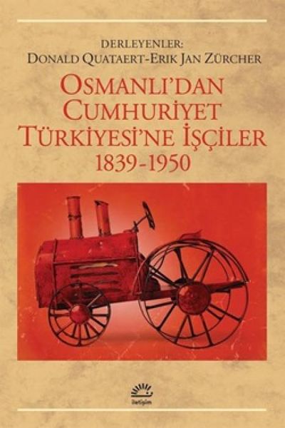 Produktbild: Osmanlidan Cumhuriyet T&uuml;rkiyesine Isciler