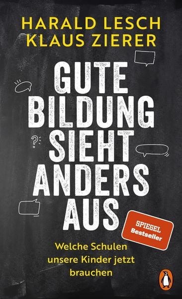 Gute Bildung sieht anders aus, Taschenbuch von Harald Lesch , Klaus Zierer, Penguin, 9783328603610