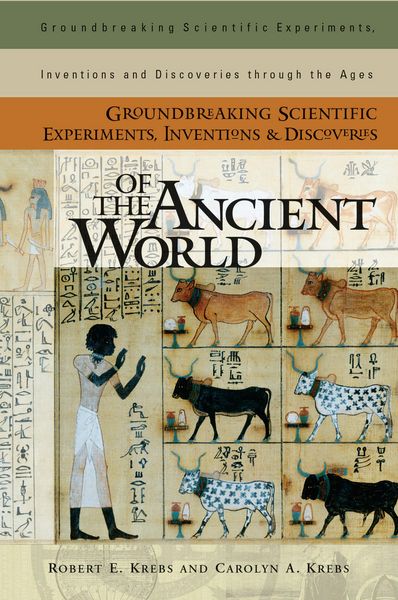 Produktbild: Groundbreaking Scientific Experiments, Inventions, and Discoveries of the Ancient World