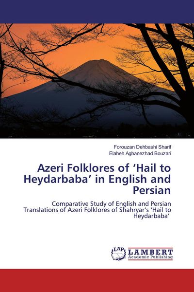 Produktbild: Azeri Folklores of 'Hail to Heydarbaba' in English and Persian