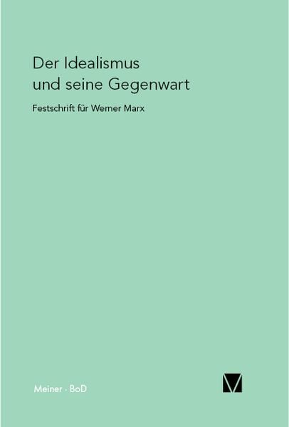 Produktbild: Der Idealismus und seine Gegenwart