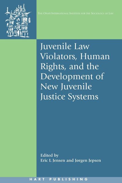 Produktbild: Juvenile Law Violators, Human Rights, and the Development of New Juvenile Justice Systems