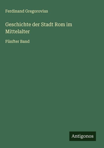 Produktbild: Geschichte der Stadt Rom im Mittelalter