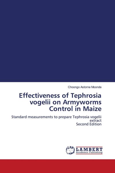 Produktbild: Effectiveness of Tephrosia vogelii on Armyworms Control in Maize