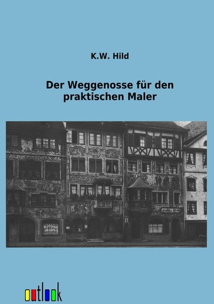 Produktbild: Der Weggenosse f&uuml;r den praktischen Maler
