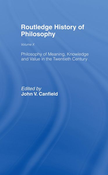 Produktbild: Philosophy of Meaning, Knowledge and Value in the Twentieth Century