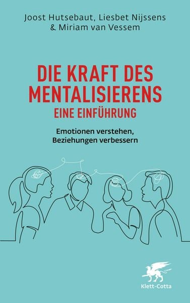 Produktbild: Die Kraft des Mentalisierens - Eine Einf&uuml;hrung
